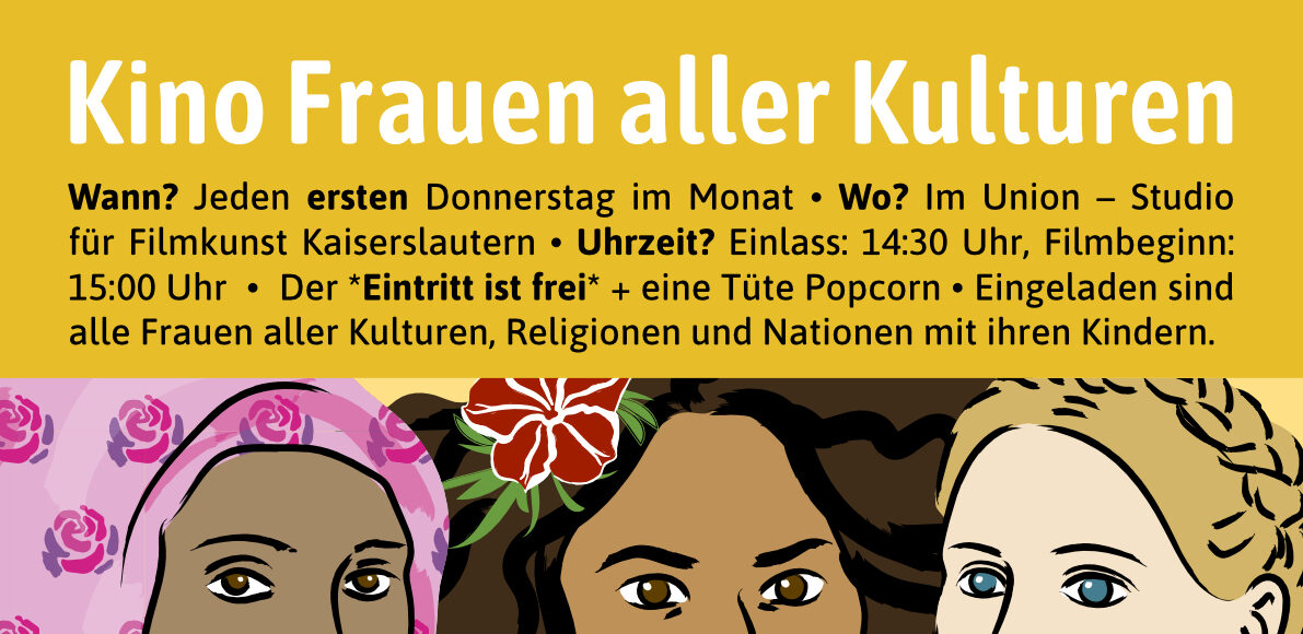 Read more about the article Kino Frauen aller Kulturen – Kaiserslautern #4 – 4. August 2022