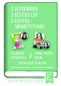 Read more about the article 2 Autorinnen, 2 Bestseller, 1 Doppel-Signierstunde in Wien 22. Mai 2024