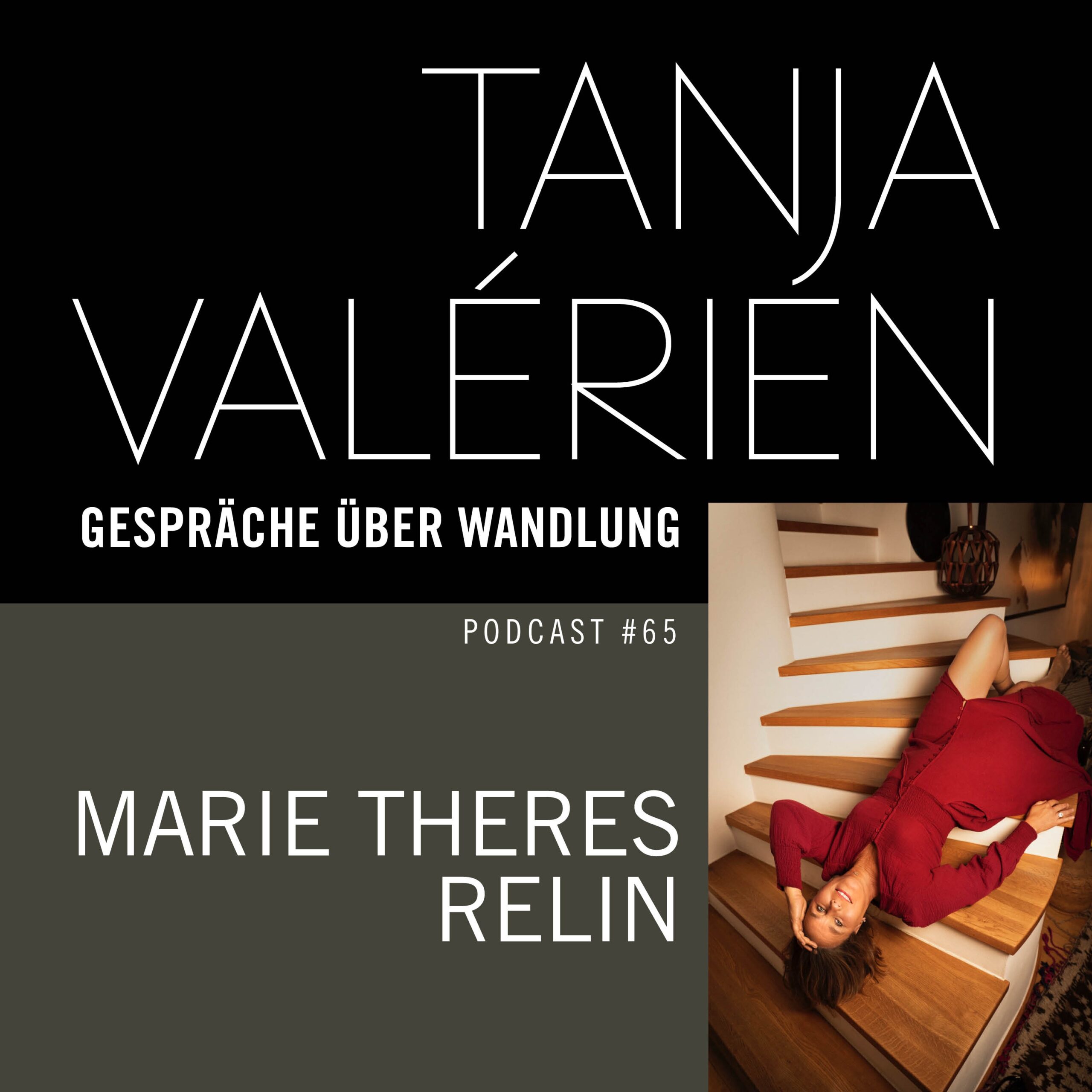 Read more about the article TANJA VALÉRIEN – GESPRÄCHE ÜBER WANDLUNG – Podcast